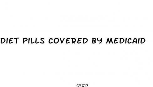 diet pills covered by medicaid
