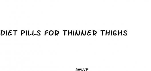 diet pills for thinner thighs