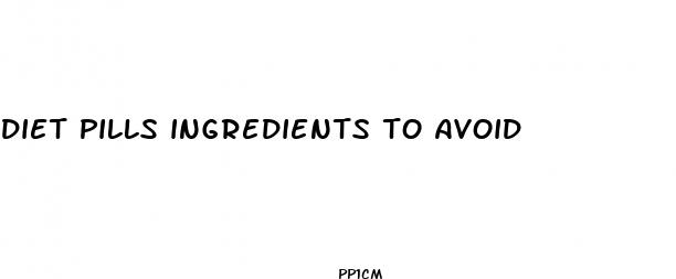 diet pills ingredients to avoid
