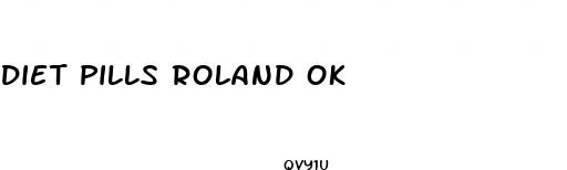 diet pills roland ok