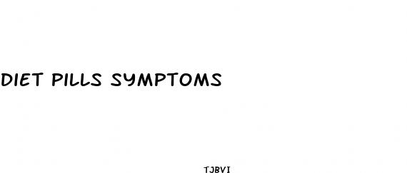 diet pills symptoms