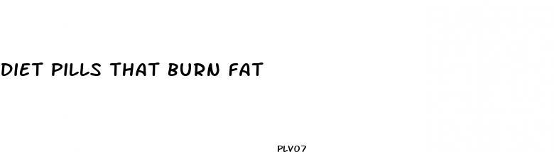 diet pills that burn fat