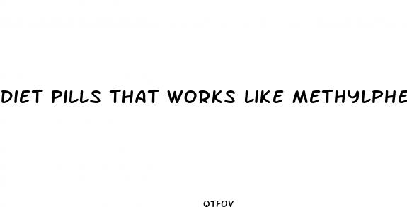 diet pills that works like methylphenidate