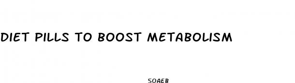 diet pills to boost metabolism