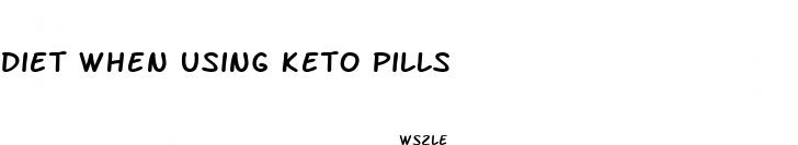 diet when using keto pills