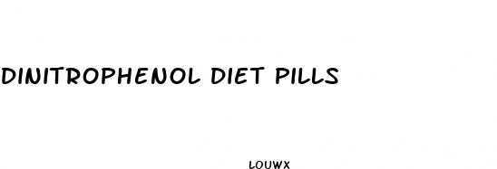 dinitrophenol diet pills
