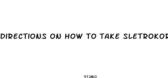 directions on how to take sletrokor diet pills