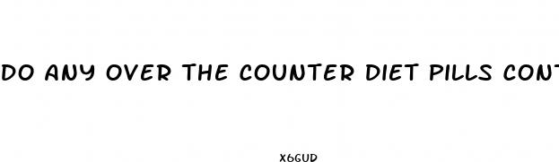 do any over the counter diet pills contain phentermine