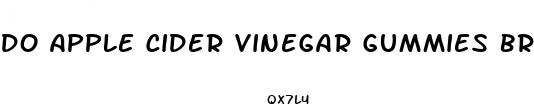 do apple cider vinegar gummies break a fast