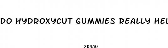 do hydroxycut gummies really help you lose weight