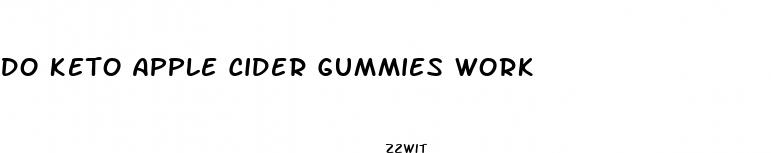 do keto apple cider gummies work