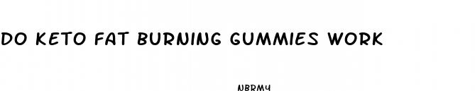 do keto fat burning gummies work