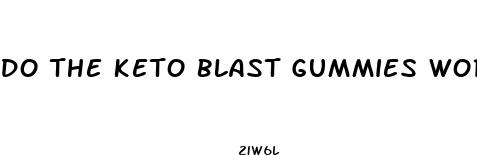 do the keto blast gummies work