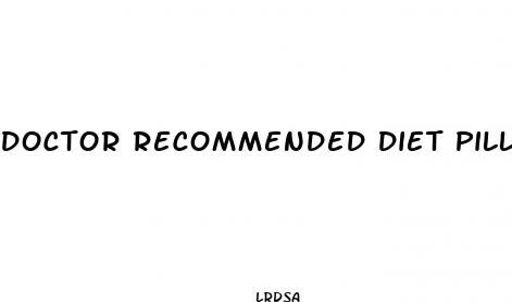 doctor recommended diet pills for weight loss