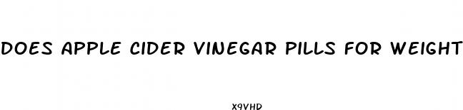 does apple cider vinegar pills for weight loss