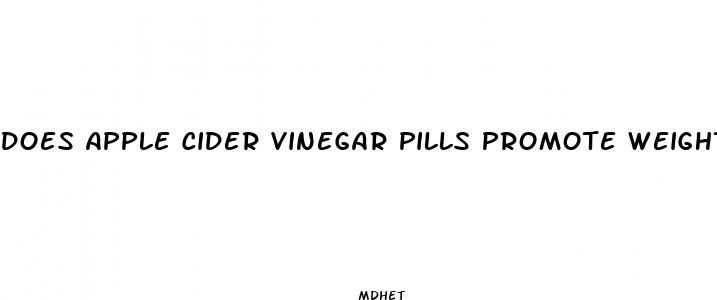does apple cider vinegar pills promote weight loss