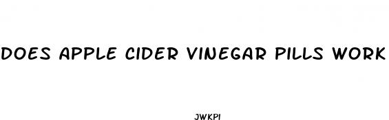 does apple cider vinegar pills work for weight loss