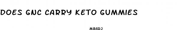 does gnc carry keto gummies