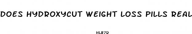 does hydroxycut weight loss pills really work