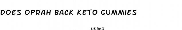 does oprah back keto gummies