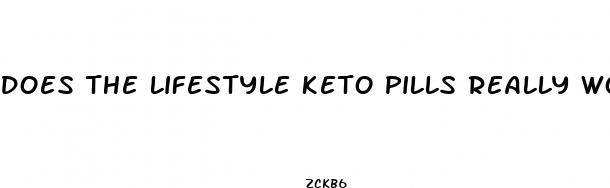 does the lifestyle keto pills really work
