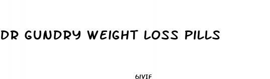 dr gundry weight loss pills