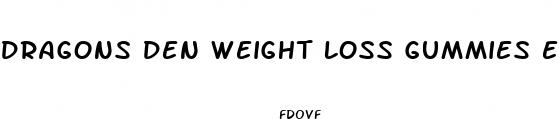 dragons den weight loss gummies episode