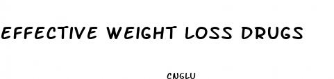 effective weight loss drugs