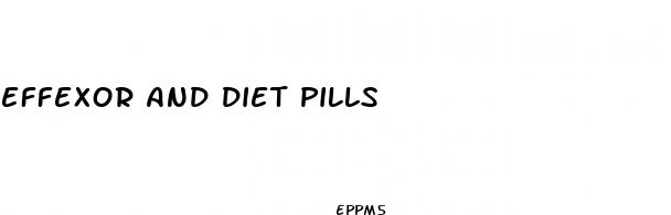 effexor and diet pills