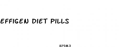 effigen diet pills