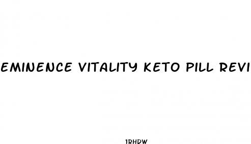 eminence vitality keto pill reviews