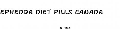 ephedra diet pills canada