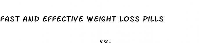 fast and effective weight loss pills
