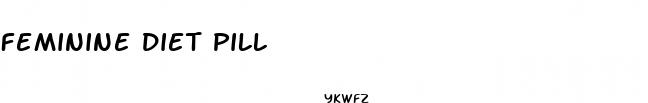 feminine diet pill