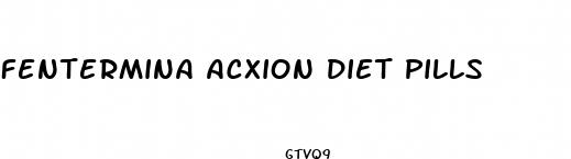 fentermina acxion diet pills