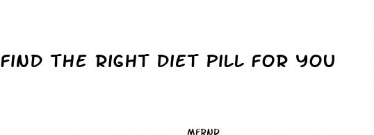 find the right diet pill for you