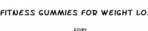fitness gummies for weight loss