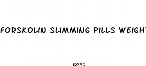 forskolin slimming pills weight loss