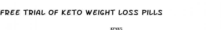 free trial of keto weight loss pills