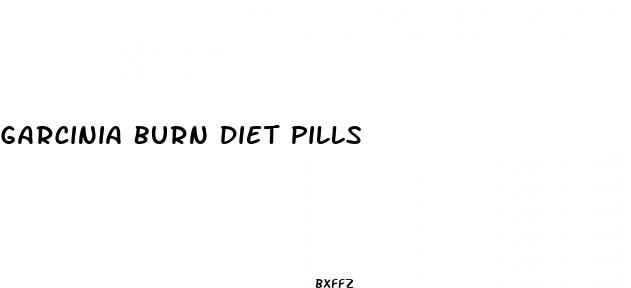 garcinia burn diet pills