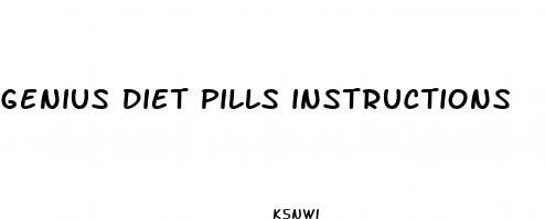 genius diet pills instructions