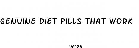 genuine diet pills that work