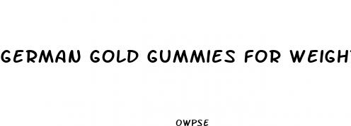 german gold gummies for weight loss