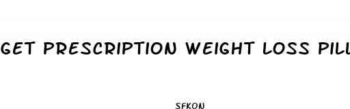 get prescription weight loss pills online