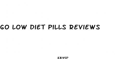 go low diet pills reviews