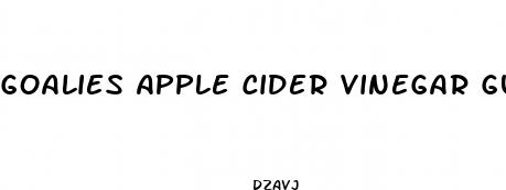 goalies apple cider vinegar gummies