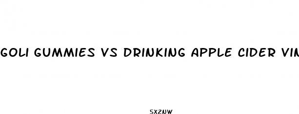 goli gummies vs drinking apple cider vinegar