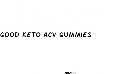 good keto acv gummies