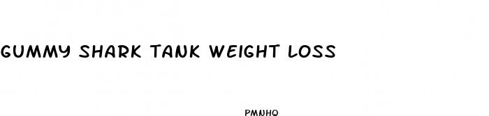 gummy shark tank weight loss