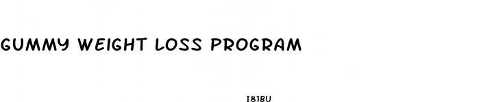 gummy weight loss program